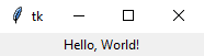 Tkinter Hello World